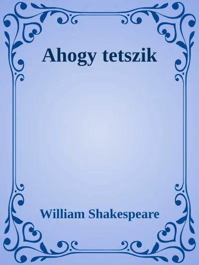 Ahogy tetszik Kiárusítás