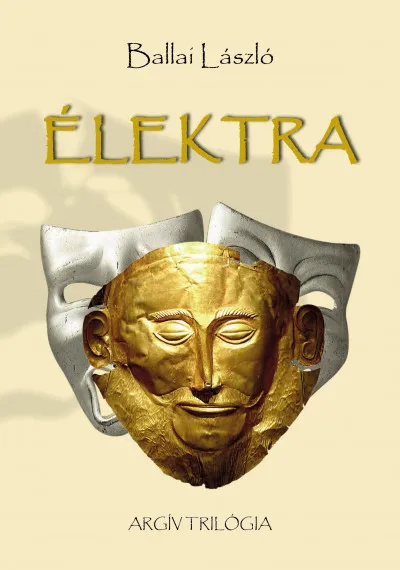 Azonnal elérhető Élektra - Argív trilógia