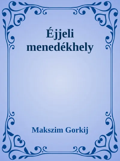 Újdonság Éjjeli menedékhely