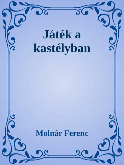 Vedd meg most Játék a kastélyban