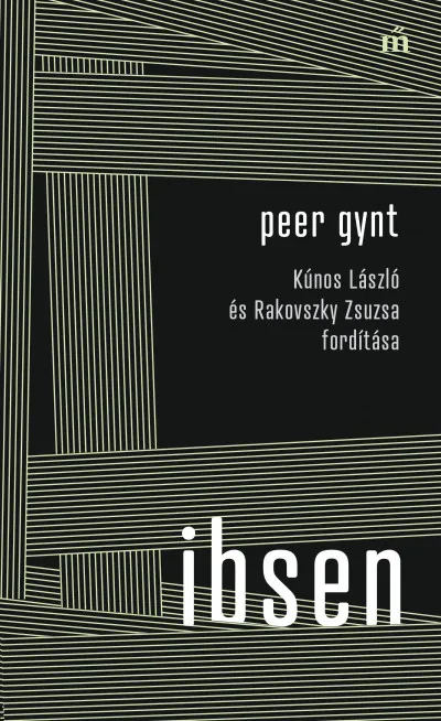Bestseller Peer Gynt - Kúnos László és Rakovszky Zsuzsa fordítása