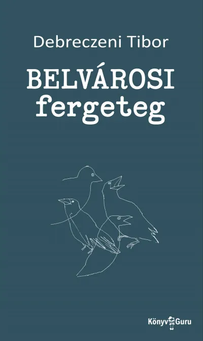 Belvárosi fergeteg Vedd meg most