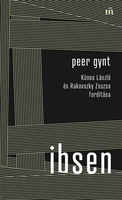 Peer Gynt - Kúnos László és Rakovszky Zsuzsa fordítása Olcsóbb