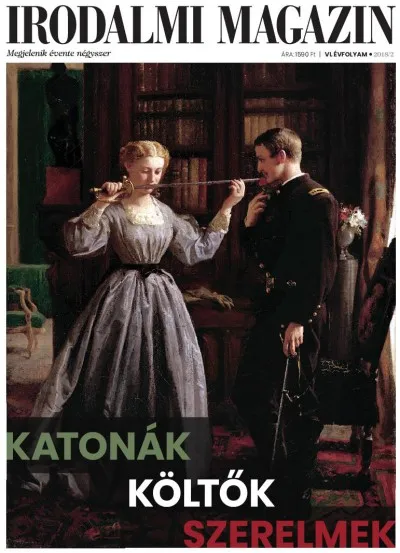 Irodalmi Magazin 2018/2 - Katonák, költők, szerelmek Biztonságos fizetés