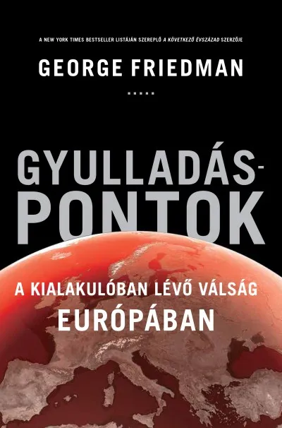 Gyulladáspontok - A kialakulóban lévő válság Európában Szezonális akció