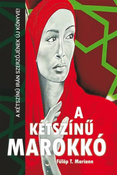 Nézd meg most A kétszínű Marokkó