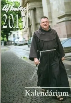 Utolsó esély Új Ember Kalendárium 2015