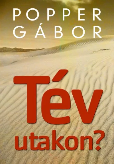 Utolsó esély Tévutakon?