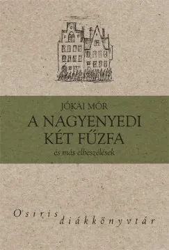A nagyenyedi két fűzfa és más elbeszélések Bestseller