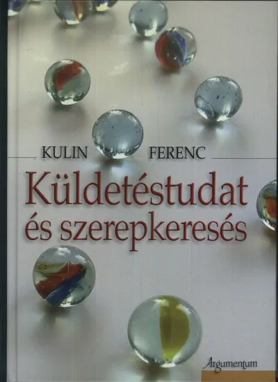 Kihagyhatatlan ajánlat Küldetéstudat és szerepkeresés