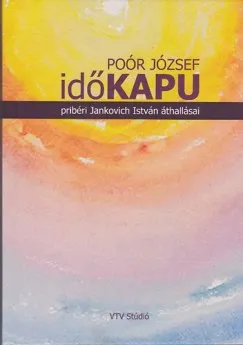 időKAPU - pribéri Jankovich István áthallásai Szezonális akció