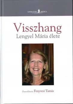 Olcsó Visszhang - Lengyel Mária élete