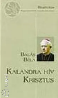 Csak ma Kalandra hív Krisztus