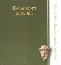 Legnépszerűbb Karácsonyi ajándék - Felvidéki klasszikusok tollából