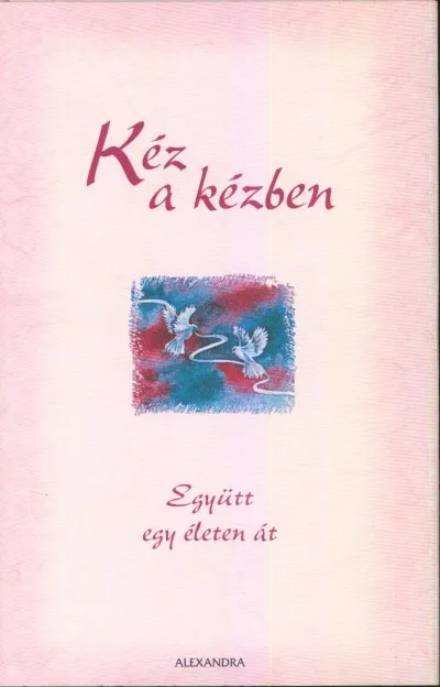 Kéz a kézben - Együtt egy életen át Újdonság
