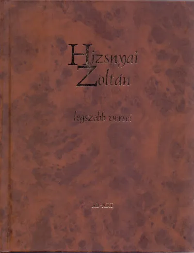 Árengedmény Hizsnyai Zoltán legszebb versei