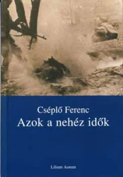 Ajánlat Azok a nehéz idők