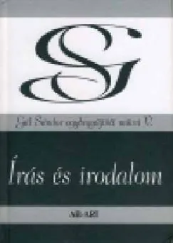Nézd meg most Gál Sándor egybegyűjtött művei V. - Írás és irodalom