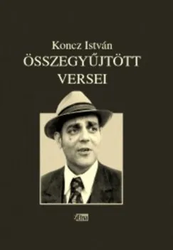 Ajánlat Koncz István összegyűjtött versei