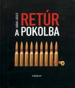 Vásárlói kedvenc Retúr a pokolba