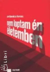 Különleges ajánlat Nem loptam én életemben