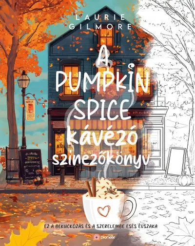 Csak ma A Pumpkin Spice kávézó színezőkönyv