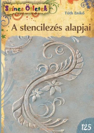 Különleges ajánlat A stencilezés alapjai