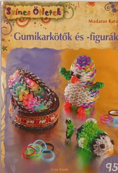 Gumikarkötők és -figurák - Színes ötletek 95. Szuper ajánlat