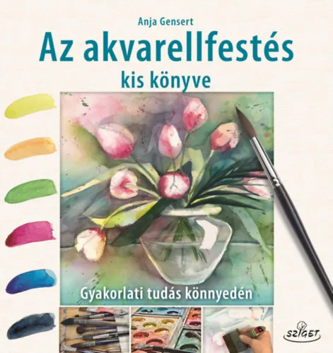 Azonnali szállítás Az akvarellfestés kis könyve