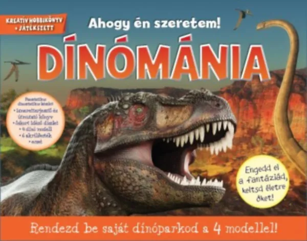 Dínómánia Rendeld meg most