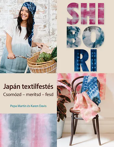 Akció Shibori - Japán textilfestés