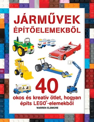 Nézd meg most LEGO - Járművek építőelemekből
