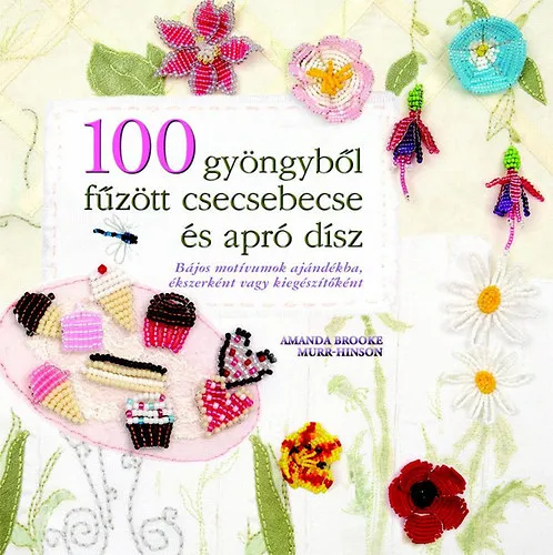 100 gyöngyből fűzött csecsebecse és apró dísz Nézd meg most