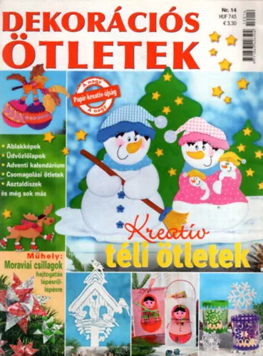 Dekorációs ötletek - Kreatív téli ötletek Végkiárusítás