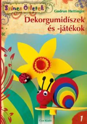 Dekorgumidíszek és -játékok Vásárlói kedvenc
