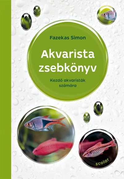 Akvarista zsebkönyv - Kezdő akvaristák számára Alacsony ár