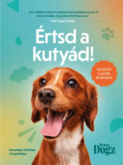 Alacsony ár Értsd a kutyád! - Modern gazdik kézikönyve