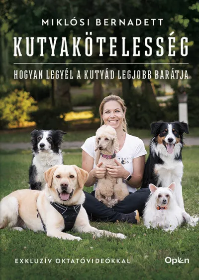Vedd meg most Kutyakötelesség - Hogyan legyél a kutyád legjobb barátja