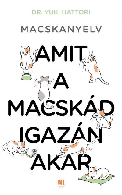 Macskanyelv - Amit a macskád igazán akar Biztonságos fizetés