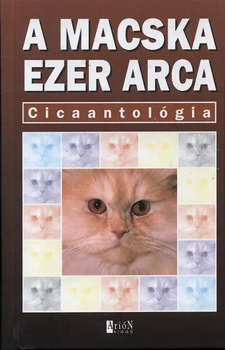 Végkiárusítás A macska ezer arca - cicaantológia