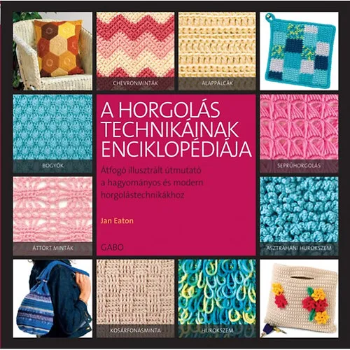 A horgolás technikáinak enciklopédiája Népszerű