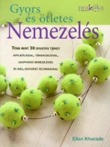 Gyors és ötletes nemezelés Árengedmény