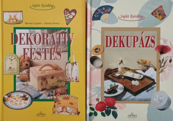 Különleges ajánlat Dekupázs - A papírdíszítés technikái Sziget Könyvkiadó + Dekoratív festés (2 mű)