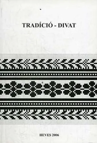 Prémium Tradíció - divat: A Hevesen ... tartott V. Nemz. Szőtteskonferencia...