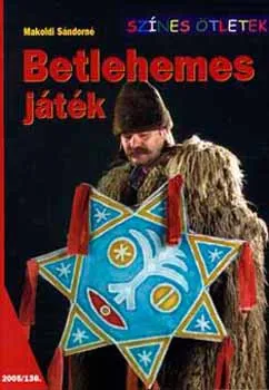 Betlehemes játék (Színes ötletek) Vásárlói kedvenc
