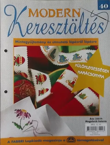 Modern Keresztöltés 40. - Mintagyűjtemény és útmutató lépésről lépésre Kedvezmény