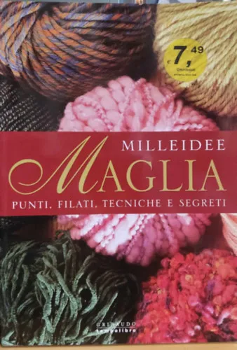 Vedd meg most Milleidee Maglia: Punti, filati, tecniche e segreti (tempolibra)