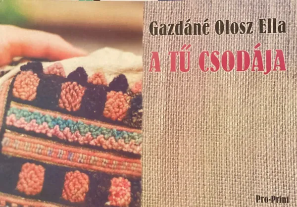 Akció A tű csodája. Moldvai csángó-magyar inghímek, erdélyi öltéstechnikák