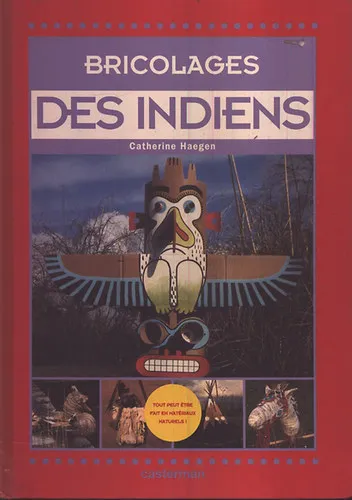 Bricolages des Indiens Legkelendőbb