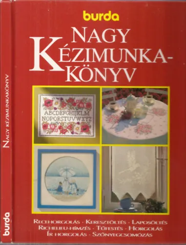 Nézd meg most Burda Nagy kézimunkakönyv
